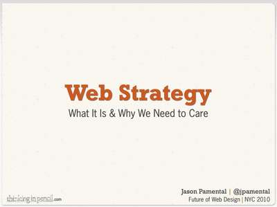 Slide deck cover for Web Strategy: What It Is and Why We Need to Care
