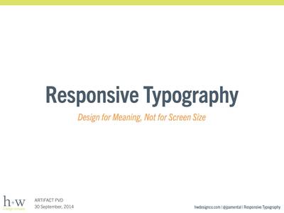 Slide deck cover for Responsive Typography: Design for Meaning, Not for Screen Size
