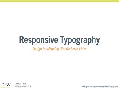 Slide deck cover for Responsive Typography: Design for Meaning, Not for Screen Size