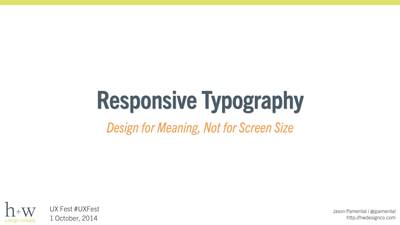 Slide deck cover for Responsive Typography: Design for Meaning, Not for Screen Size