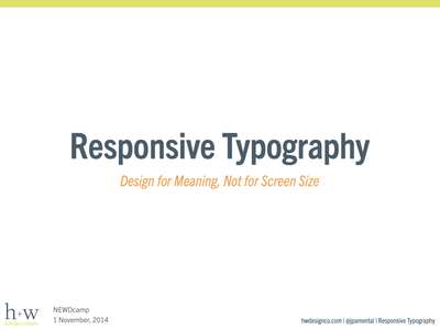 Slide deck cover for Responsive Typography: Design for Meaning, Not for Screen Size