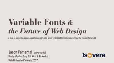 Slide deck cover for Variable Fonts & The Future of Web Design